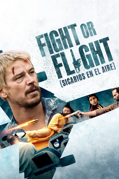 Fight or Flight (Sicarios en el aire)