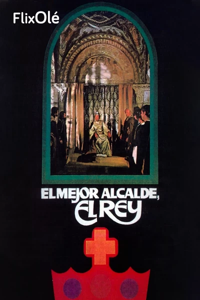 El mejor alcalde, el Rey