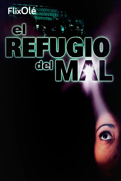 El refugio del mal