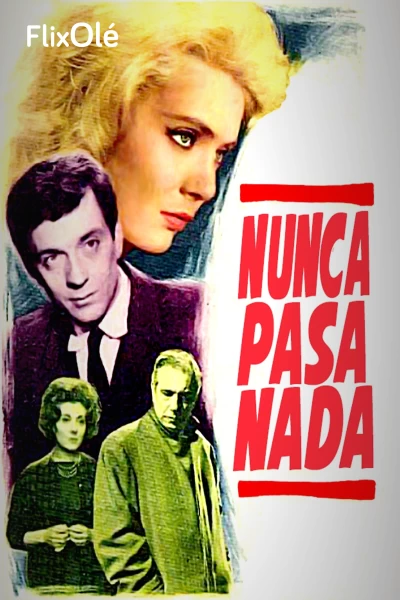 Nunca pasa nada
