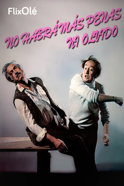 No habrá más penas ni olvido