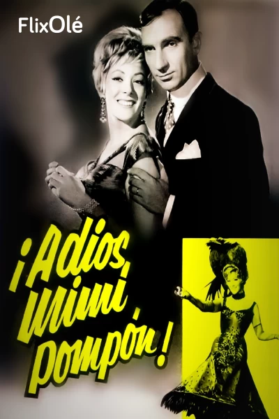 Adiós, Mimí Pompón