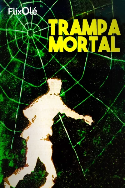 Trampa mortal