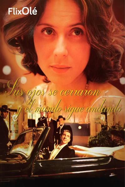 Sus ojos se cerraron y el mundo sigue andando