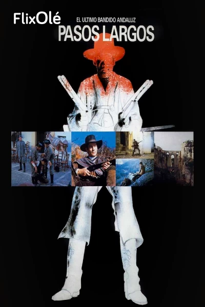 Pasos largos (El último bandido andaluz)