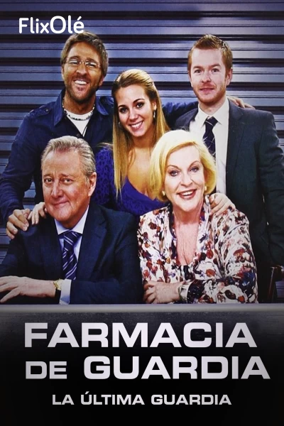 Farmacia de guardia: La última guardia