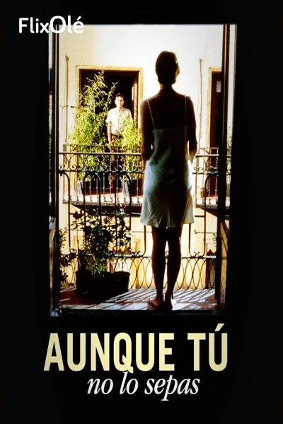 Aunque tú no lo sepas