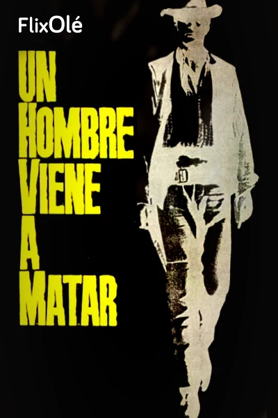 Un hombre vino a matar