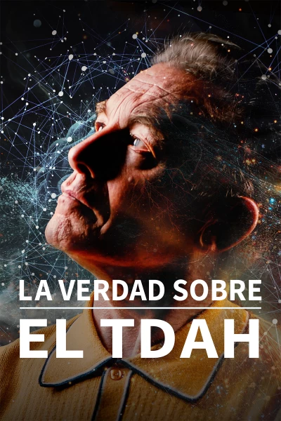 La verdad sobre el TDAH