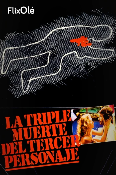 La triple muerte del tercer personaje