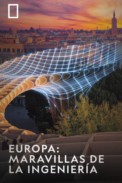 Europa: maravillas de la ingeniería