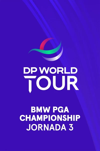 BMW PGA Championship. BMW PGA Championship (World Feed) Jornada 3. Parte 2
