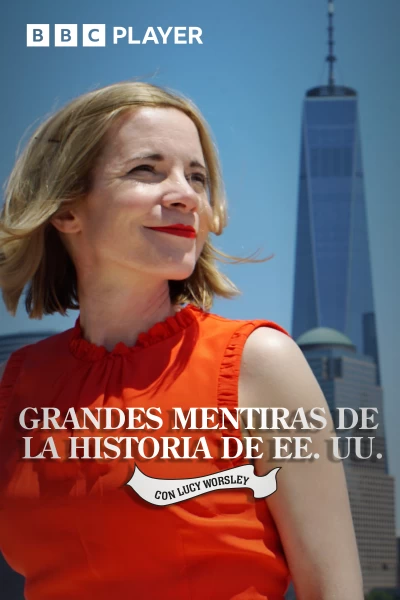 Grandes mentiras de la historia de EE. UU.
