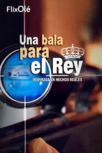 Una bala para el Rey