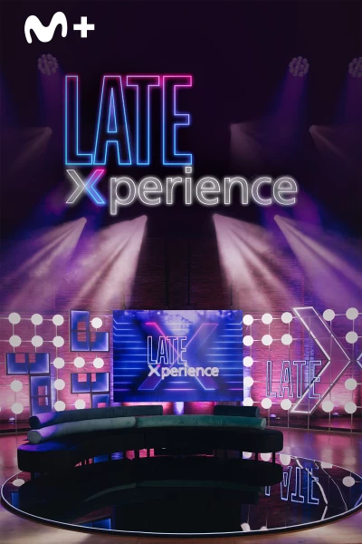 Late Xperience