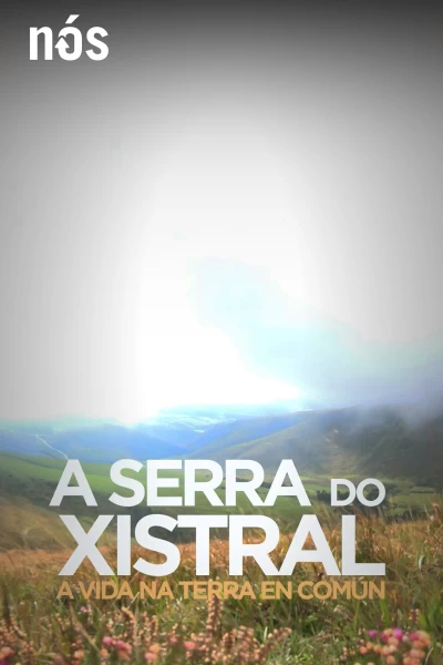 A serra do Xistral, a vida na terra en común