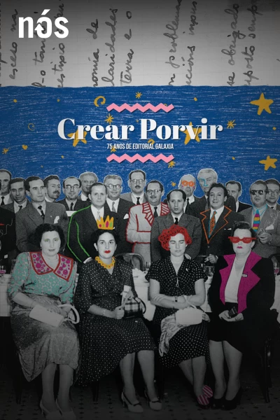 Crear porvir. 75 anos de Editorial Galaxia