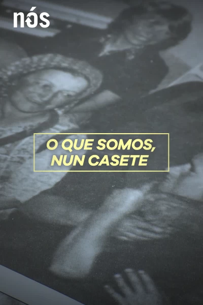 O que somos, nun casete