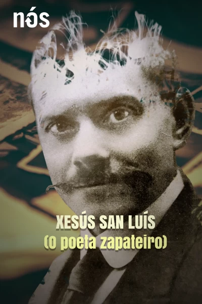 Xesús San Luís, o poeta zapateiro de Carballo
