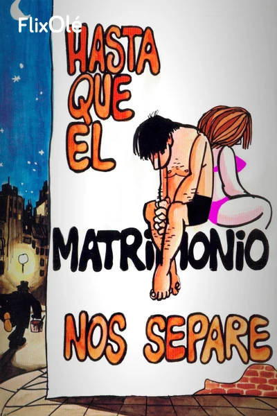 Hasta que el matrimonio nos separe