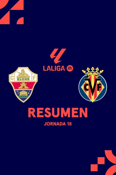 Jornada 18. Jornada 18: Elche - Villarreal