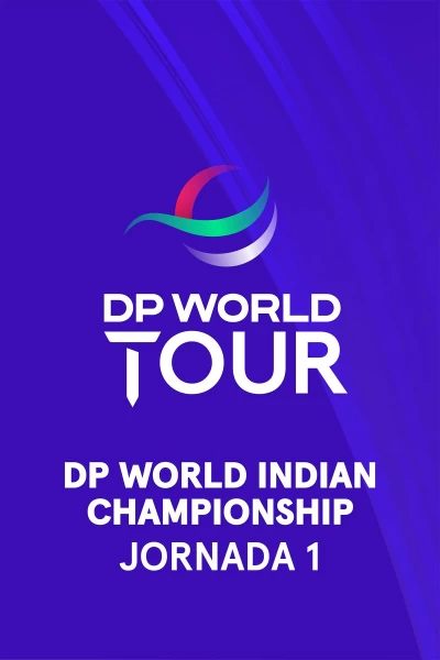 DP World Indian Championship. DP World Indian Championship (World Feed VO) Jornada 1. Parte 1
