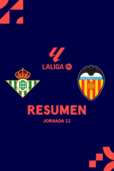Jornada 22. Jornada 22: Betis - Valencia