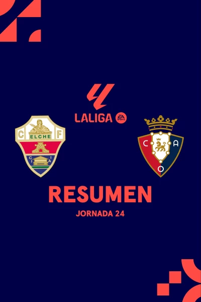 Jornada 24. Jornada 24: Elche - Osasuna