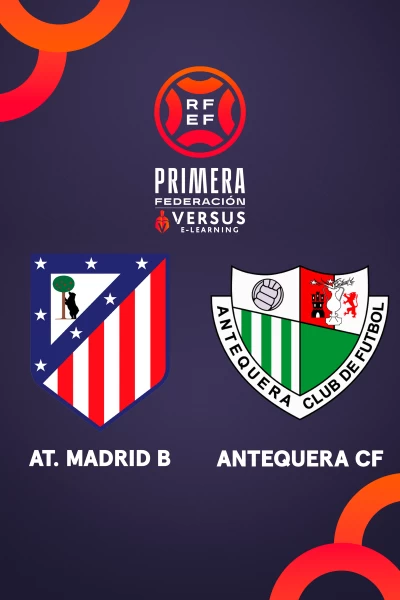 Jornada 30. Jornada 30: Atlético de Madrid B - Antequera