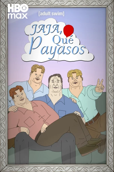 Jaja, qué payasos