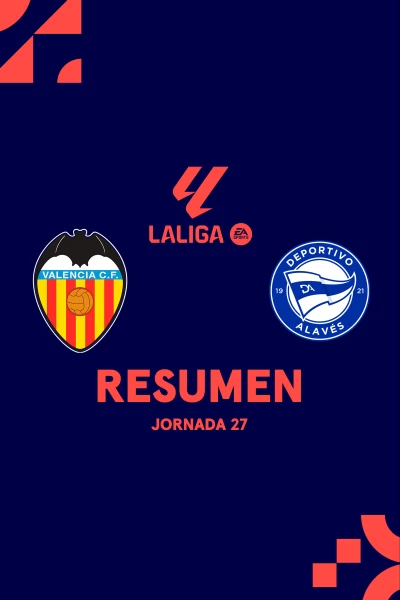 Jornada 27. Jornada 27: Valencia - Alavés