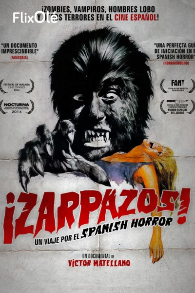 ¡Zarpazos! Un viaje por el spanish horror