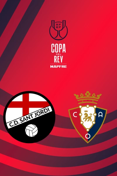 Primera Ronda. Primera Ronda: CD Sant Jordi - CA Osasuna