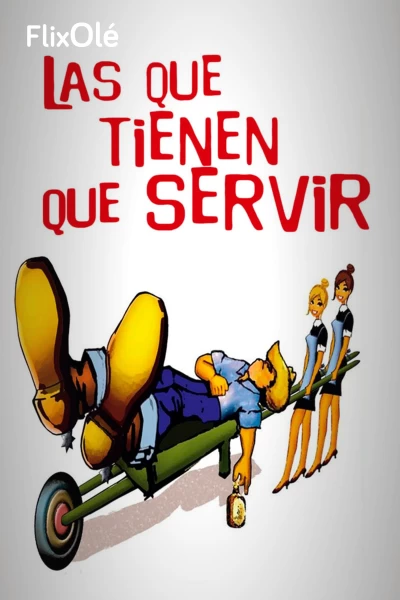 Las que tienen que servir