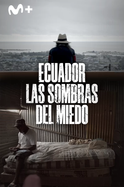Ecuador: las sombras del miedo