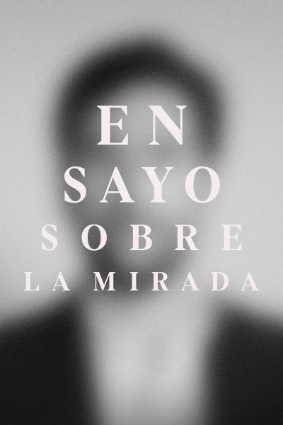 Ensayo sobre la mirada