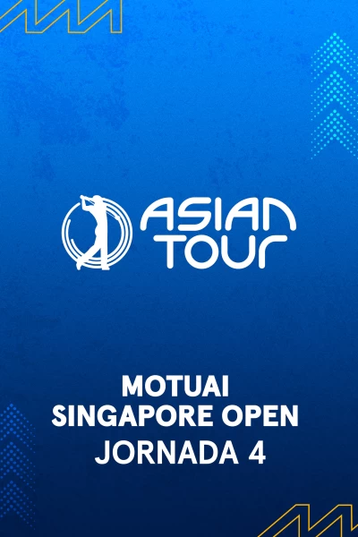 Moutai Singapore Open. Moutai Singapore Open. Jornada 4. Parte 2
