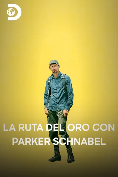 La ruta del oro con Parker Schnabel
