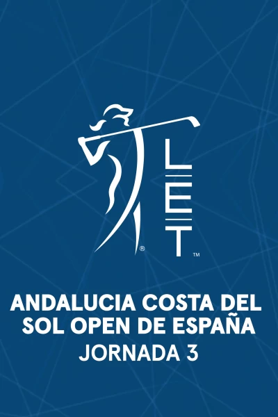 Andalucia Costa del Sol. Open de España. Andalucia Costa del Sol. Open de España. Jornada 3