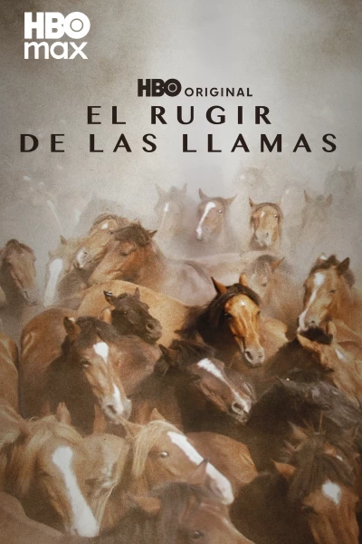 El rugir de las llamas