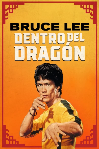 Bruce Lee. Dentro del dragón
