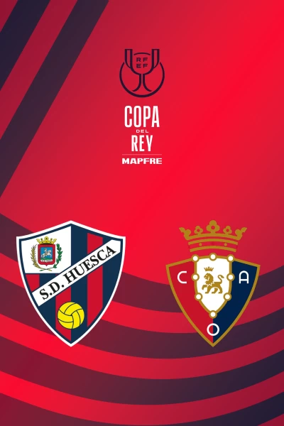 Dieciseisavos. Dieciseisavos: Huesca - Osasuna