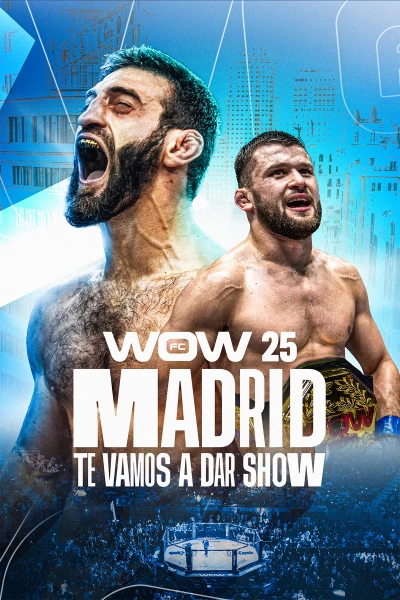 WOW 25 (Madrid). WOW 25 (Madrid) Artes Marciales Mixtas
