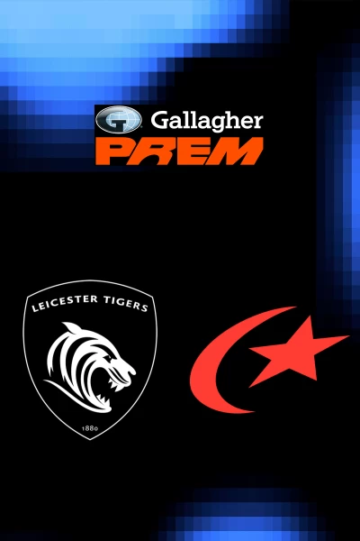 T. Regular. T. Regular: Leicester Tigers - Saracens
