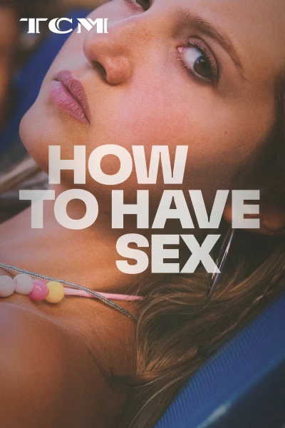 How to Have Sex