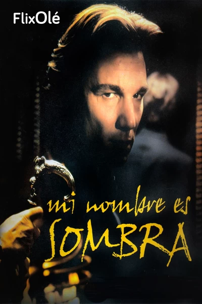 Mi nombre es sombra