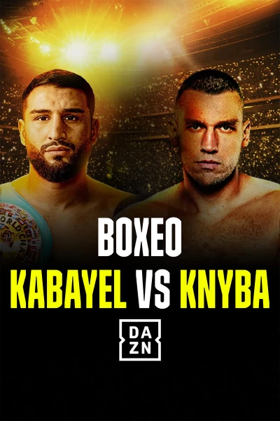 Boxeo: velada Kabayel vs Knyba. T(2026). Boxeo: velada... (2026): Velada completa