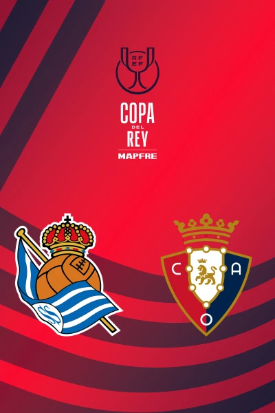 Octavos de Final. Octavos de Final: Real Sociedad - Osasuna