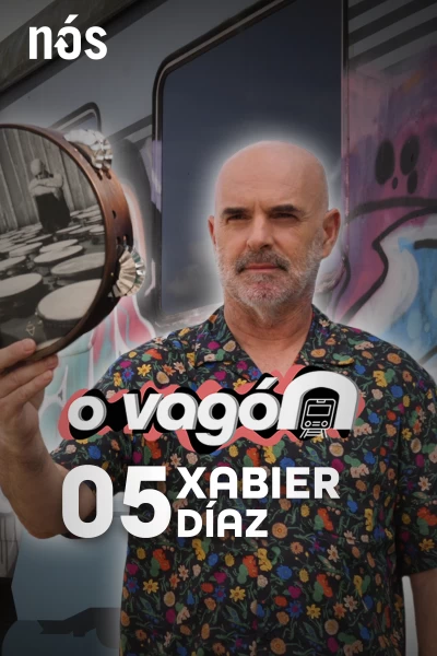 O Vagón (T1): O Vagón, con Xabier Díaz