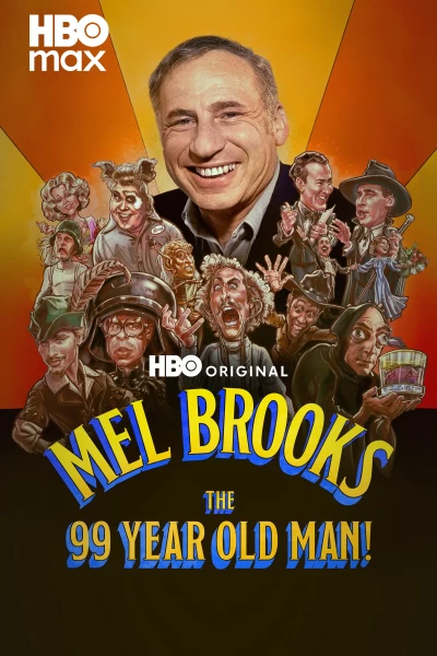 Mel Brooks: The 99 Year Old Man